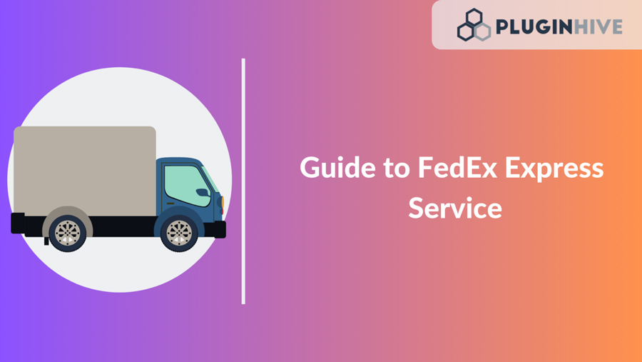 A Guide to FedEx Express Shipping for WooCommerce Users